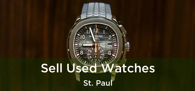  Sell Used Watches St. Paul