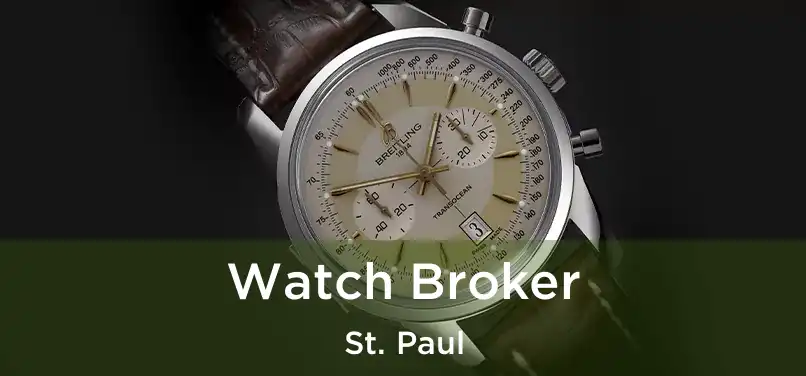 Watch Broker St. Paul